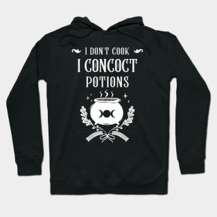 I Concoct Potions Witchcraft Hoodie